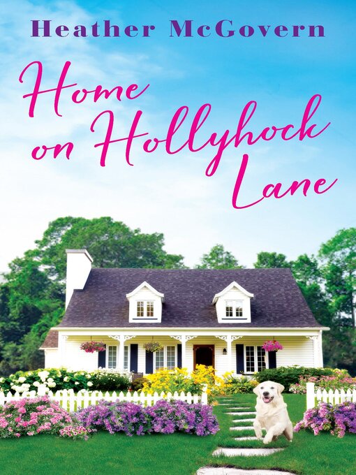 Title details for Home on Hollyhock Lane by Heather McGovern - Wait list